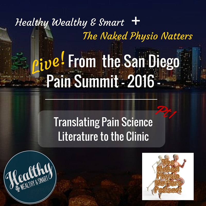 204: Live! From the San Diego Pain Summit, Part 1