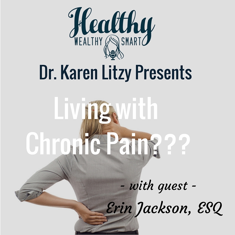 209: Life w/ Chronic Pain w/ Erin Jackson, ESQ