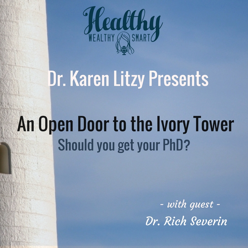 226: Dr. Rich Severin: An Open Door to the Ivory Tower