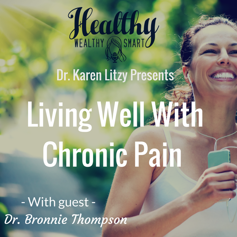 234: Dr. Bronnie Thompson: Living Well w/ Chronic Pain