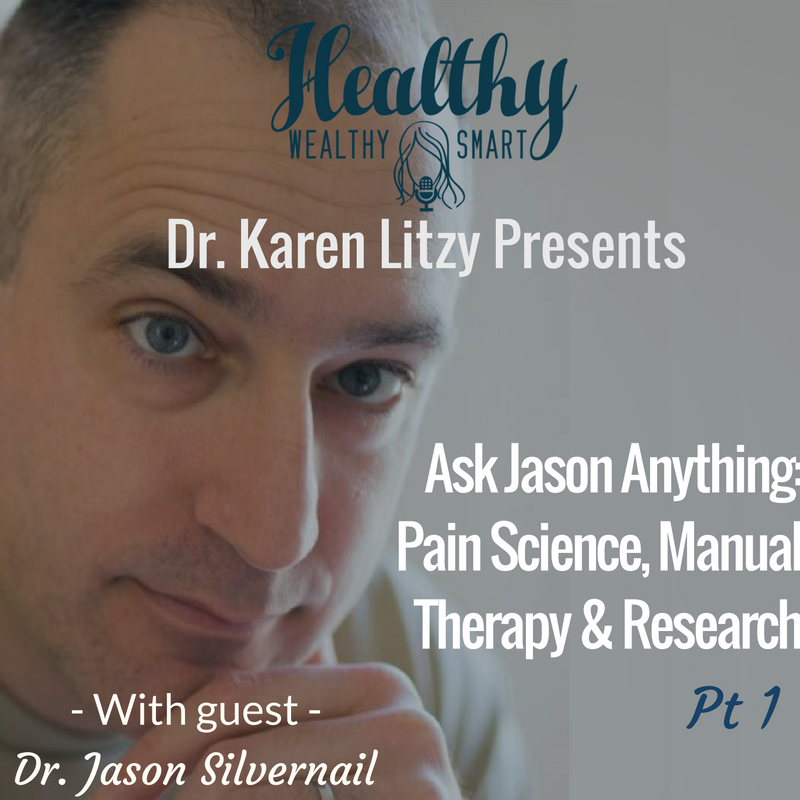 237:Dr. Jason Silvernail: #AJA Pain Science, Manual Therapy & More