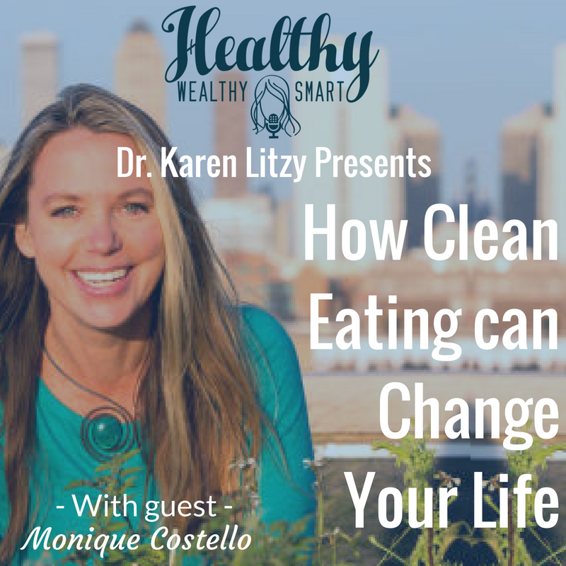 240: Monique Costello: How Eating Clean can Change your Life
