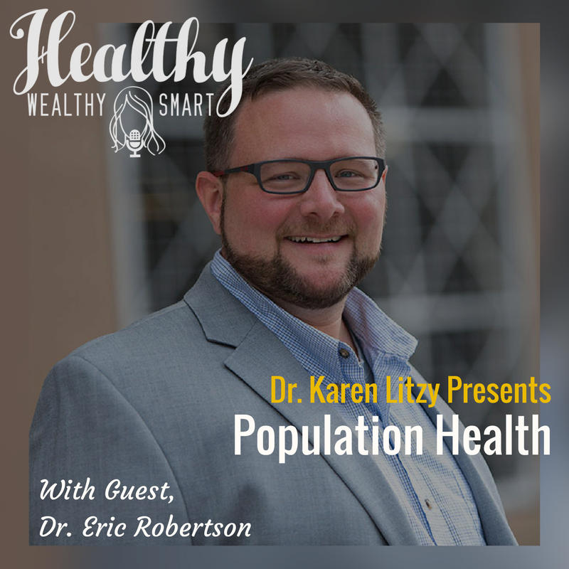 257: Dr. Eric Robertson: Population Health