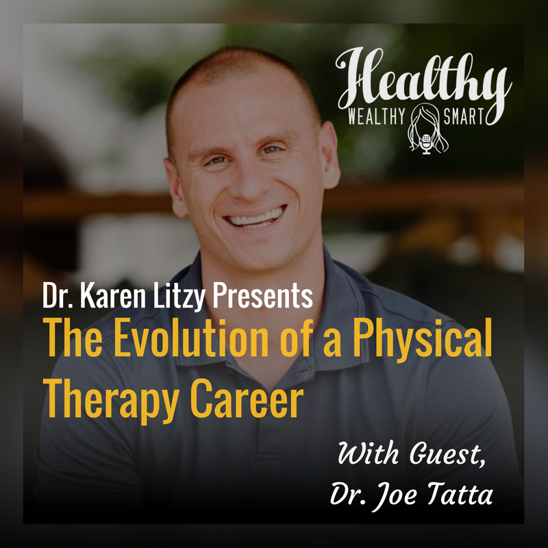 252: Dr. Joe Tatta: The Evolution of a Physical Therapy Career