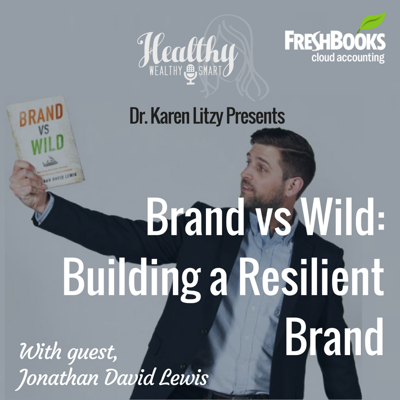 289: Jonathan David Lewis: Brand vs Wild