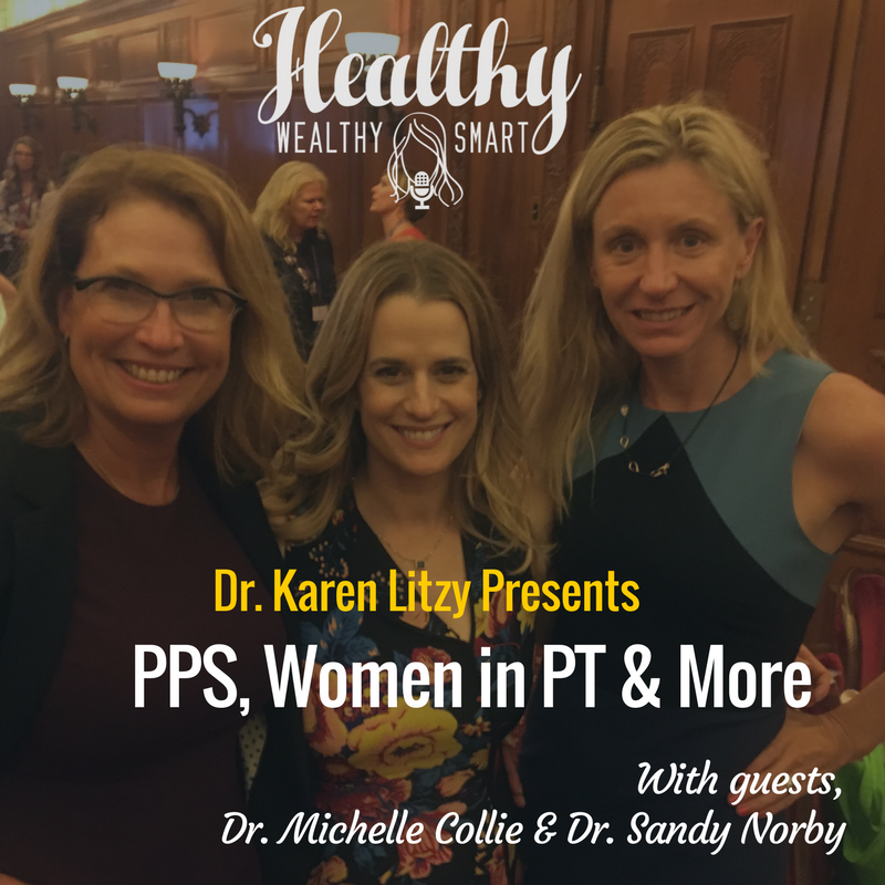 298: Drs. Michelle Collie & Sandra Norby: PPS & Women in PT