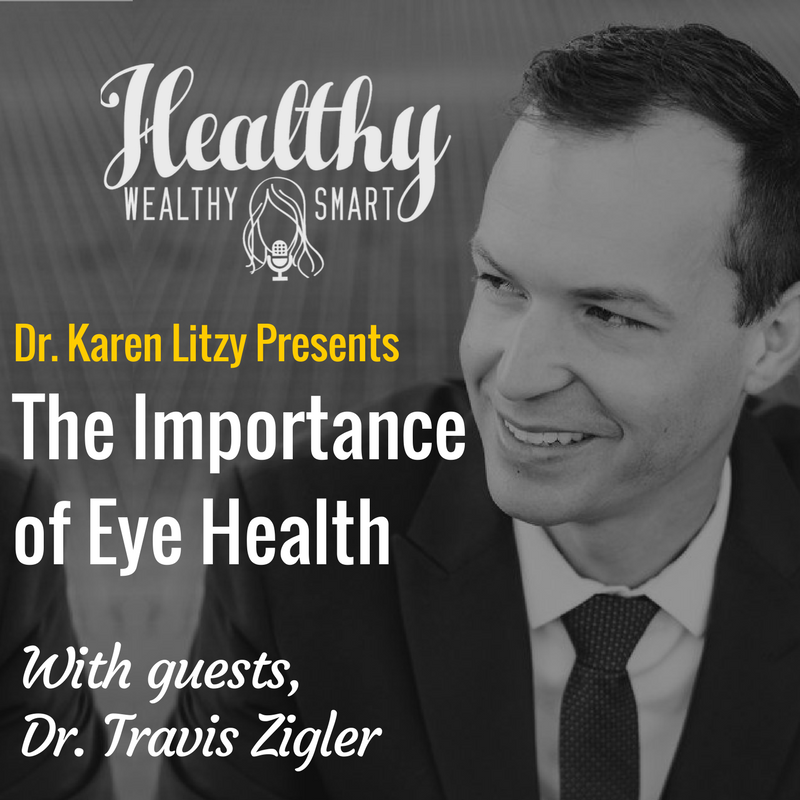 301: Dr. Travis Zigler: The Importance of Eye Health