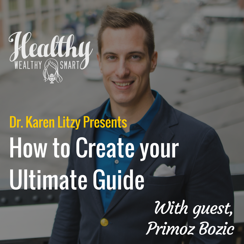 313: Primoz Bozic: Creating Your Ultimate Guide