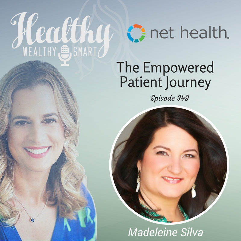 349: Madeleine Silva : The Empowered Patient Journey
