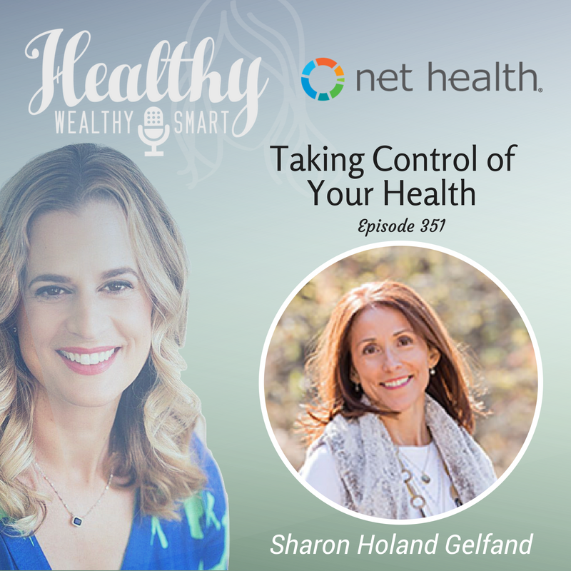 351: Sharon Holand Gelfand: Taking Control of your Health
