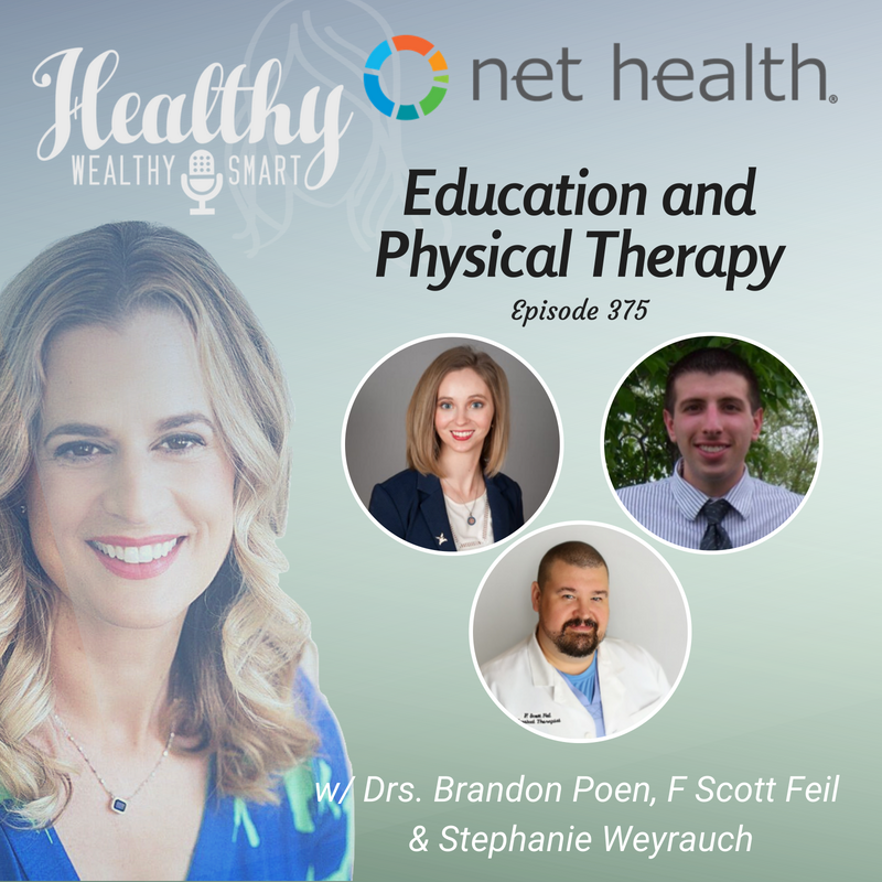 375: Education and Physical Therapy: Drs. Brandon Poen, F Scott Feil & Stephanie Weyrauch
