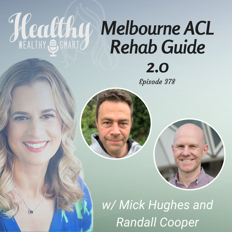 378: Mick Hughes & Randall Cooper: Melbourne ACL Rehabilitation Guide 2.0