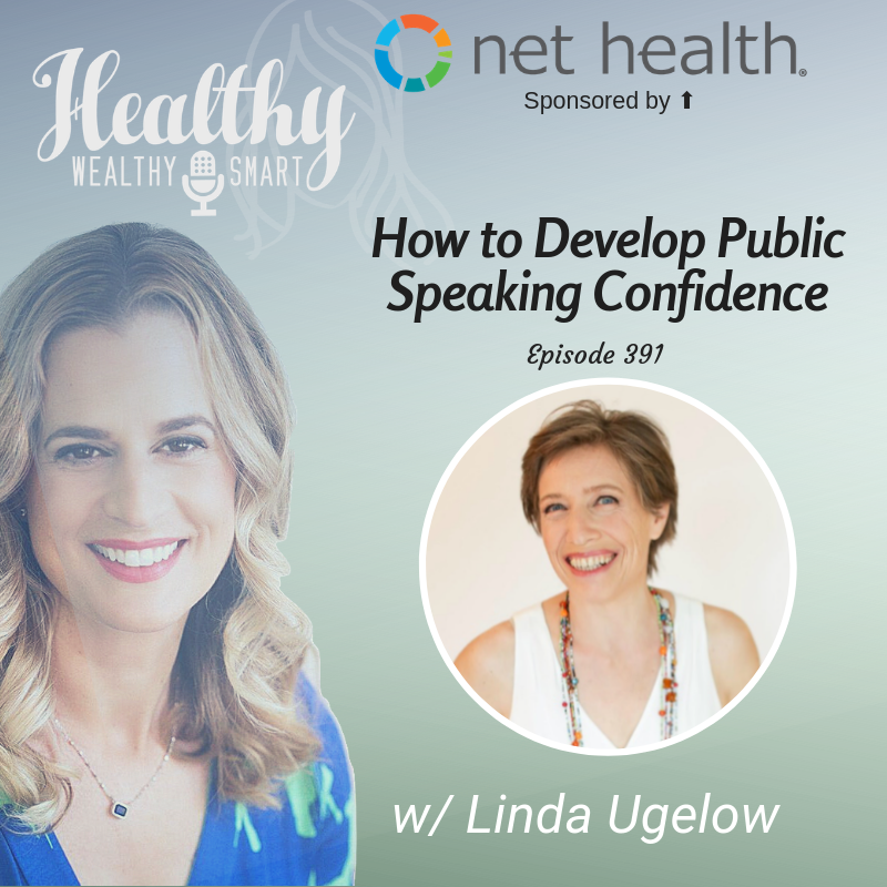 391: Linda Ugelow: How to Develop Public Speaking Confidence