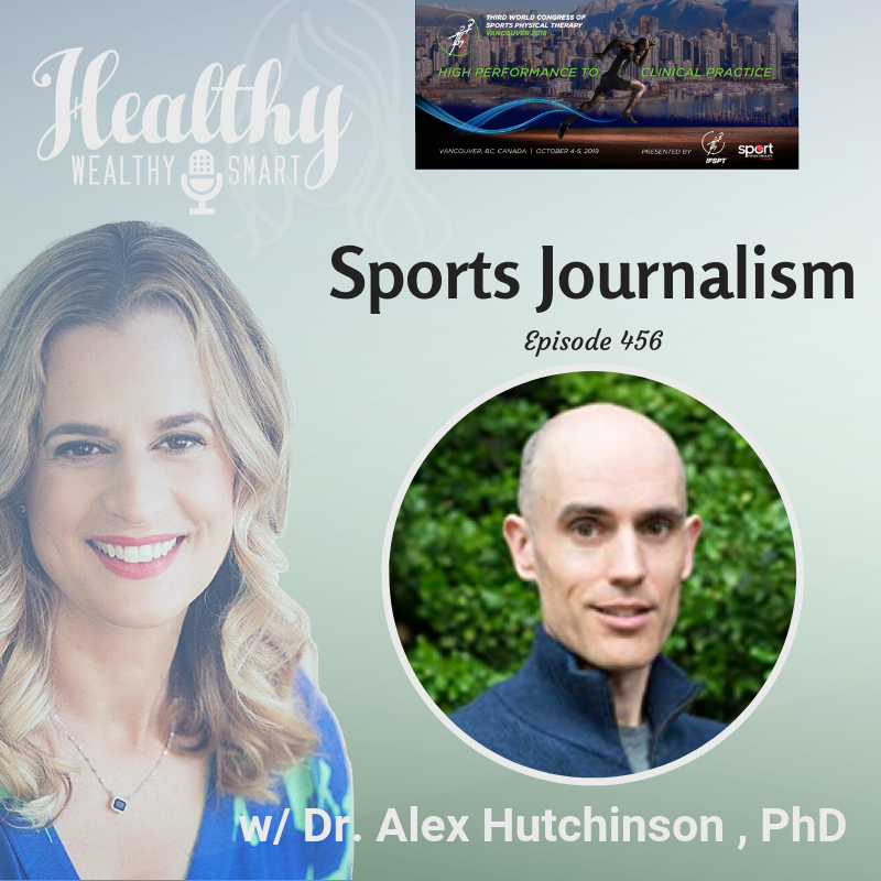 456: Dr. Alex Hutchinson: Sports Journalism