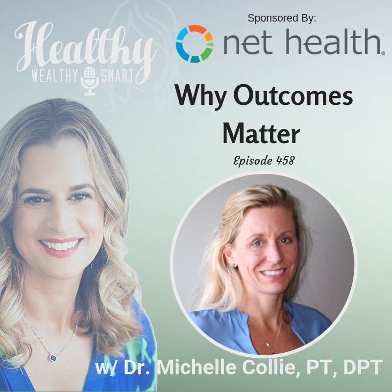 458: Dr. Michelle Collie: Why Outcomes Matter