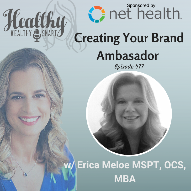 477: Erica Meloe: Creating Your Brand Ambassador