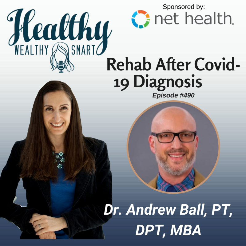 490: Dr. Andrew Ball: Rehab After Covid