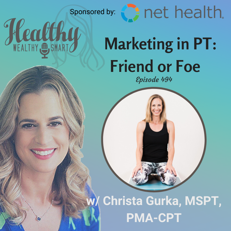494: Christa Gurka, MSPT: Marketing in Physical Therapy