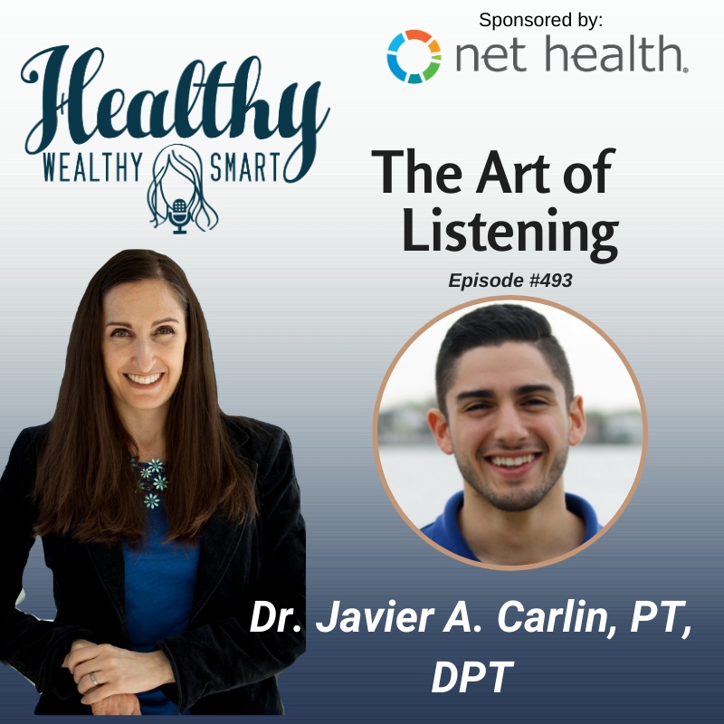 493: Dr. Javier Carlin: The Art of Listening