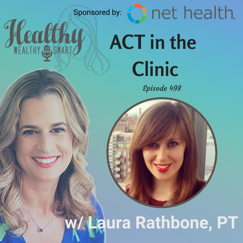 498: Laura Rathbone, PT: ACT in the Clinic