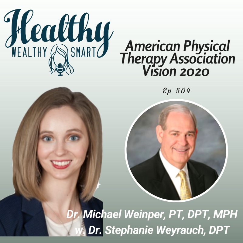 504: Dr. Michael Weinper: APTA Vision 2020