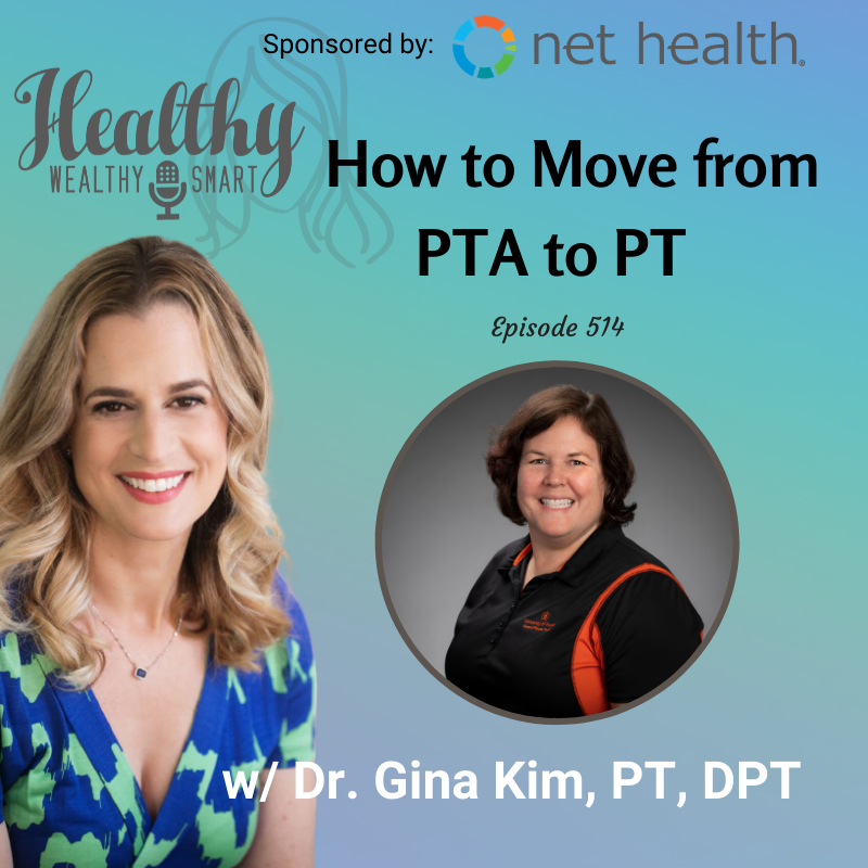 514: Dr. Gina Kim: How to Move from PTA to PT