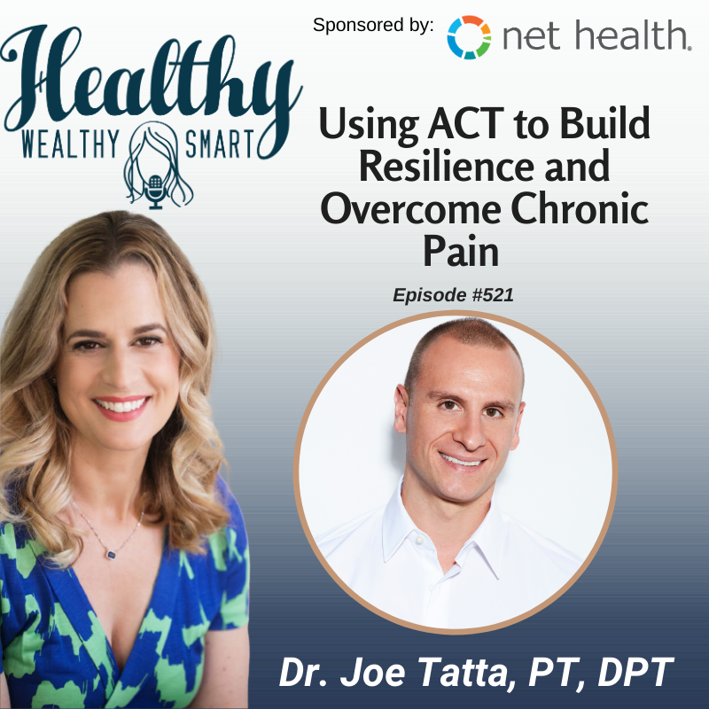 521: Dr. Joe Tatta: Using Acceptance and Mindfulness to Overcome Chronic Pain