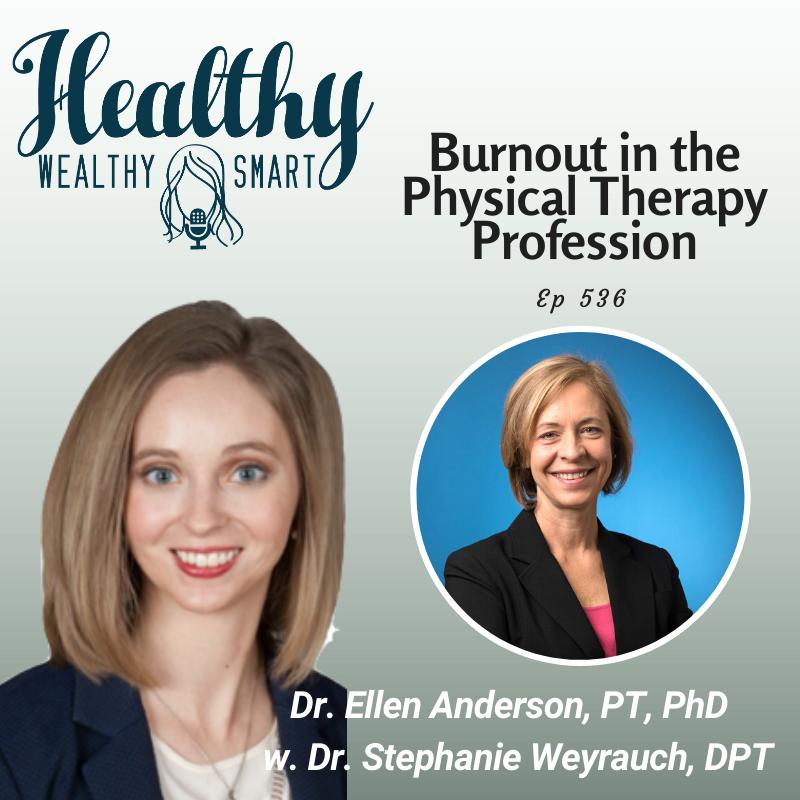 536: Dr. Ellen Anderson: Burnout in Physical Therapy