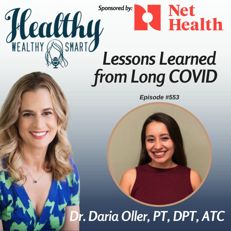 553: Dr. Daria Oller: Lessons Learned from Long COVID