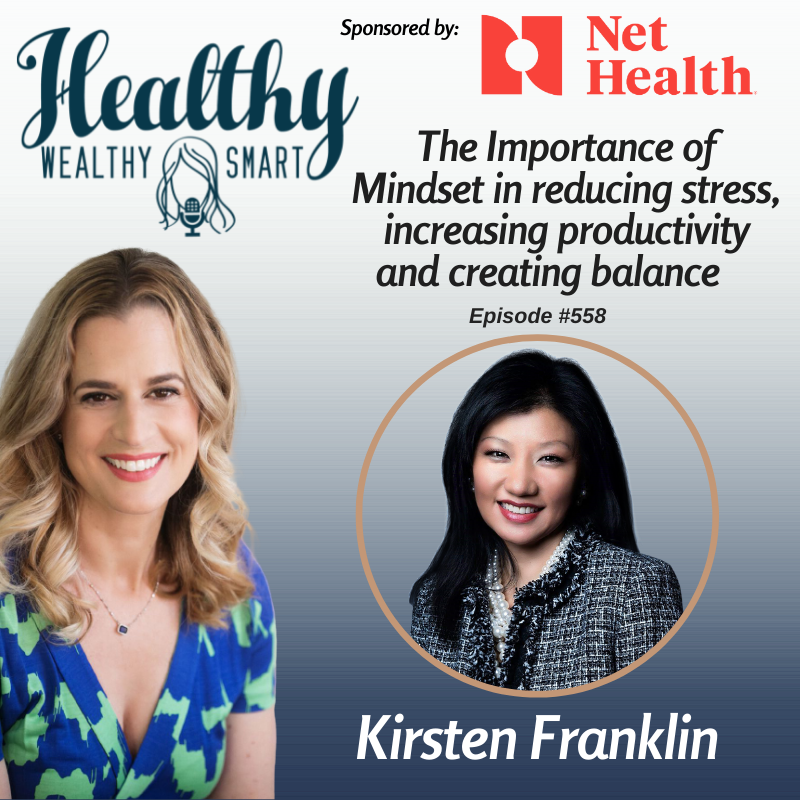 558: Kirsten Franklin: The Importance of Mindset in Increasing Productivity and Creating Balance