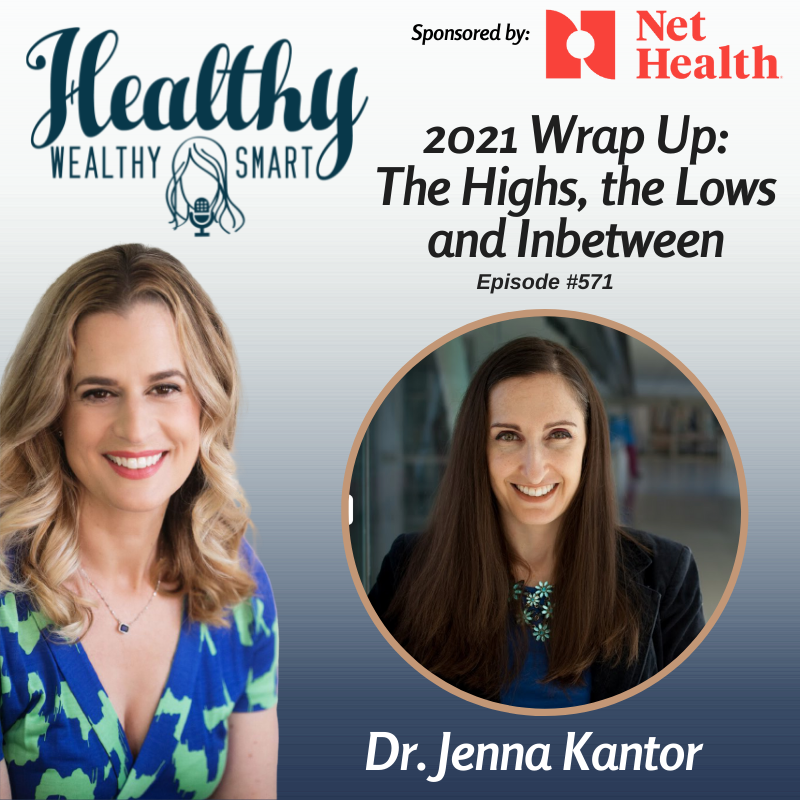 571: Dr. Jenna Kantor: 2021 Wrap Up: The Highs, the Lows, and In-between