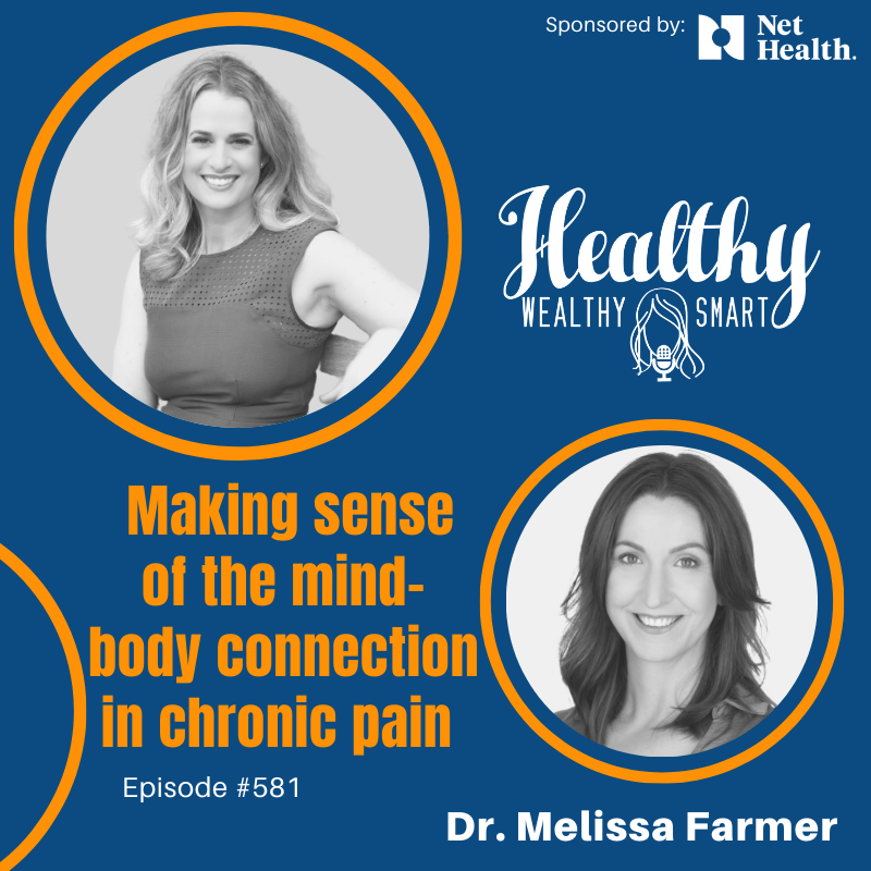 581: Dr. Melissa Farmer: Making Sense of the Mind-Body Connection in Chronic Pain