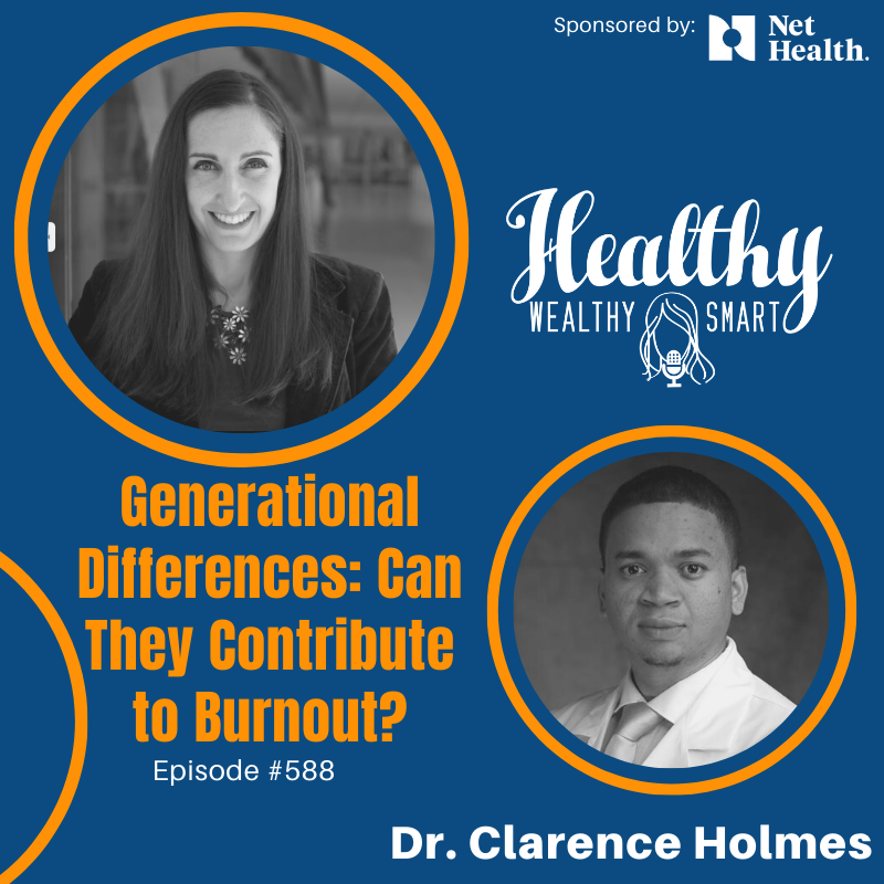 588: Dr. Clarence Holmes: Generational Differences: Can They Contribute to Burnout?