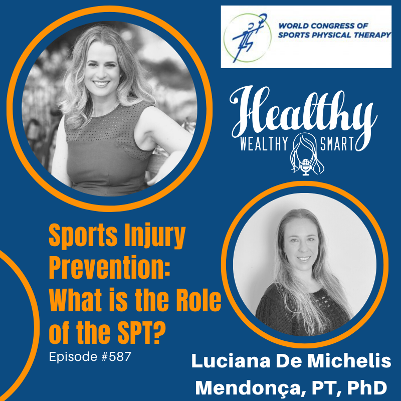 587: Dr. Luciana De Michelis Mendonça: Sports Injury Prevention: What is the Role of the PT?