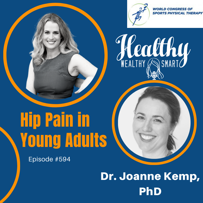 594: Dr. Joanne Kemp, PhD: How to Manage Hip Pain in Young Adults