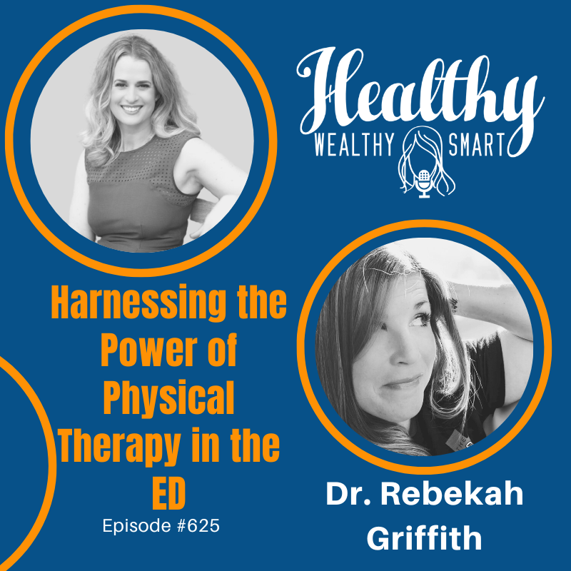 625: Dr. Rebekah Griffith: Harnessing the Power of Physical Therapy in the Emergency Department