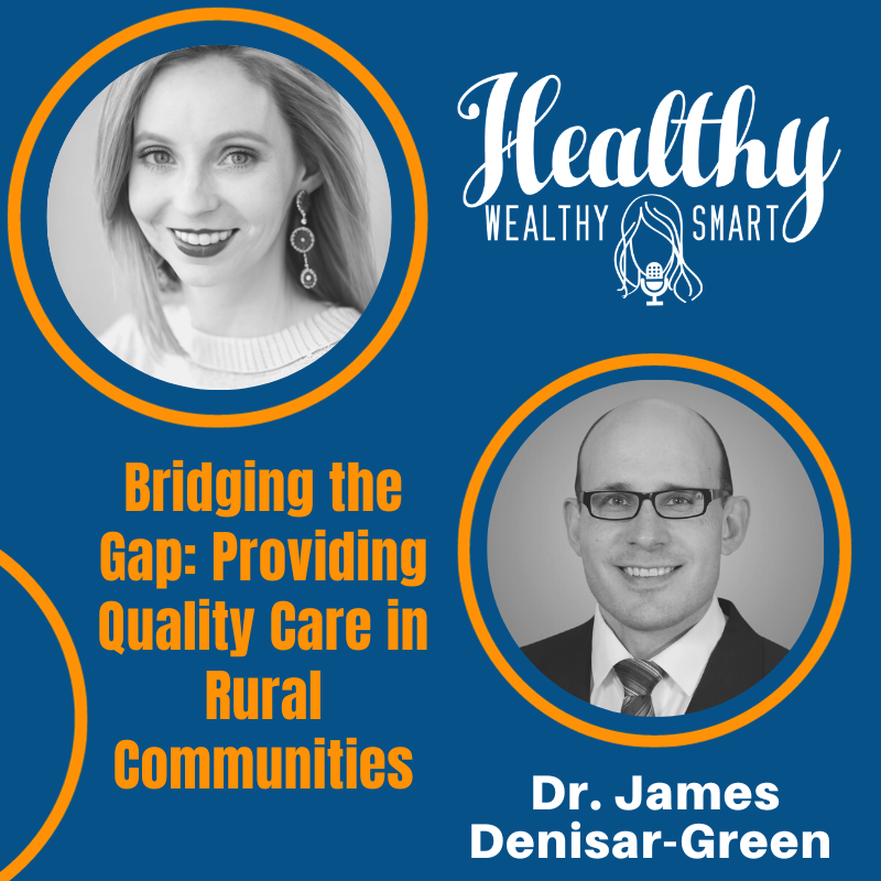 649: Dr. James Denisar-Green: Bridging the Gap: Providing Quality Care in Rural Communities