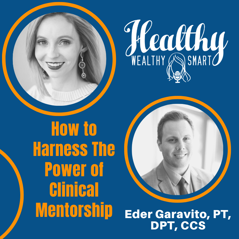 656: Dr. Eder Garavito: How to Harness the Power of Clinical Mentorship