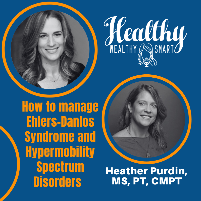 672: Heather Purdin: How to manage Ehlers-Danlos Syndrome and Hypermobility Spectrum Disorders