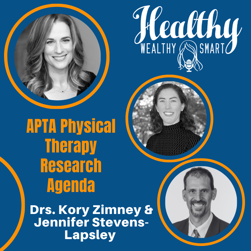 678: Drs. Kory Zimney & Jennifer Stevens-Lapsley: APTA Physical Therapy Research Agenda