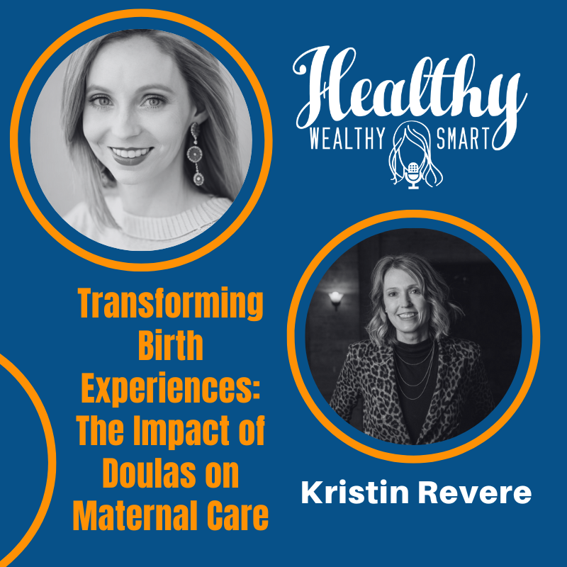 688: Kristin Revere: Transforming Birth Experiences: The Impact of Doulas on Maternal Care