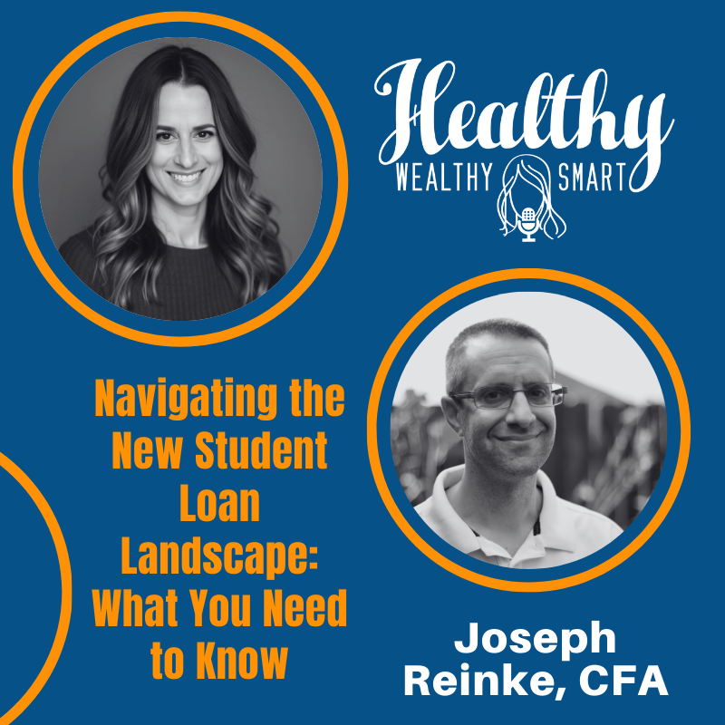 727: Joseph Reinke: Navigating the New Student Loan Landscape: What You Need to Know