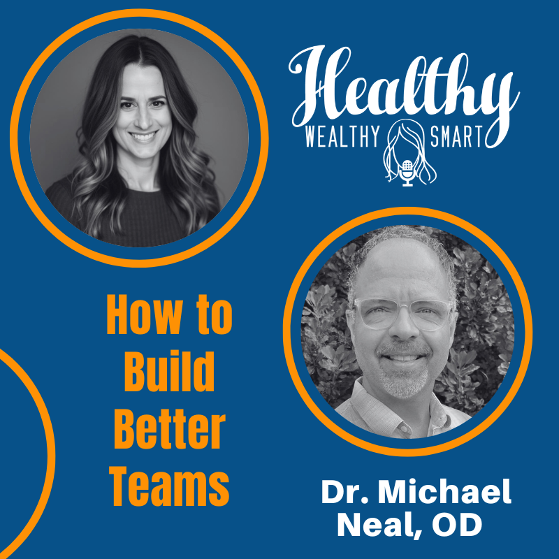 730: Dr. Michael Neal: How to Build Better Teams