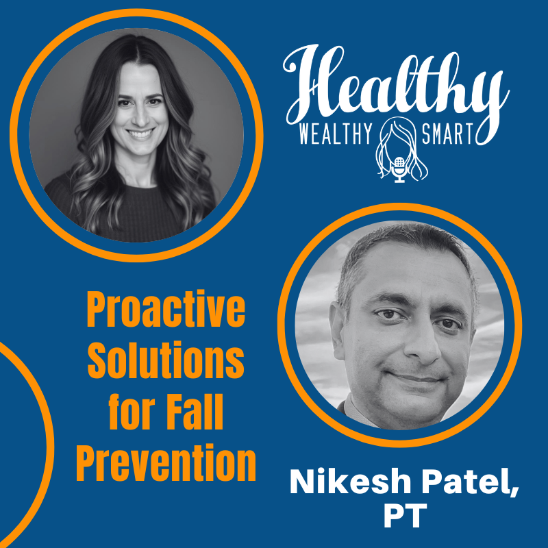 744: Nikesh Patel, PT: Proactive Solutions for Fall Prevention